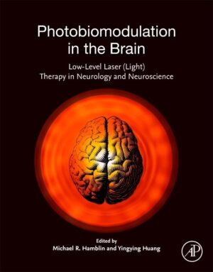 Photobiomodulation in the Brain: Low-Level Laser (Light) Therapy in Neurology and Neuroscience (Used)