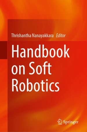 Handbook on Soft Robotics (Used)