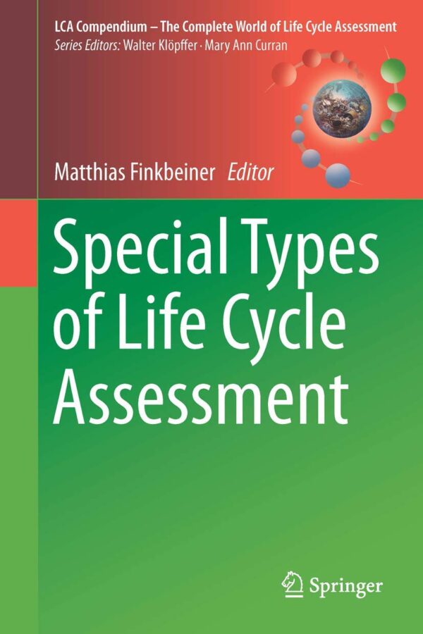 Special Types of Life Cycle Assessment  (LCA Compendium – The Complete World of Life Cycle Assessment)  (Used)