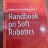 Handbook on Soft Robotics (Used)