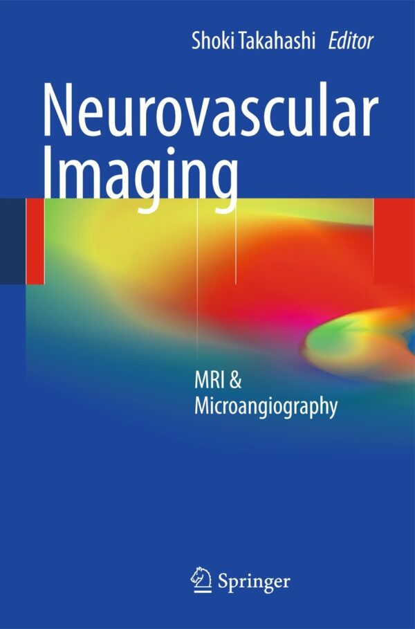Neurovascular Imaging: MRI & Microangiography (Hardcover) (Used)