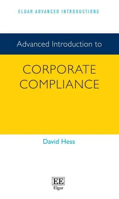 Advanced Introduction to Corporate Compliance book cover by DAVID. HESS (ISBN 9781035314690)
